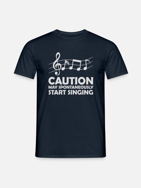 may spontaneously start singing - Men's T-Shirt - navy