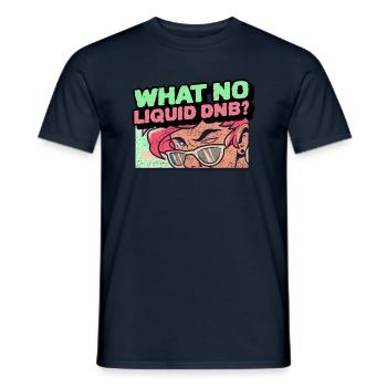 Liquid Drum N Bass Raver DNB Junglist Funk Soulful - Men's T-Shirt - navy - Front - AI Model Male 178 light (178cm)