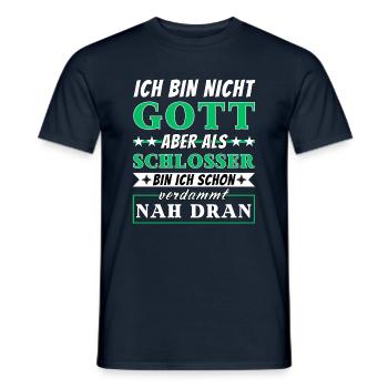 Ich bin nicht Gott aber als Schlosser nah dran - Männer T-Shirt - Navy - Vorne - AI Model Male 178 light (178cm)