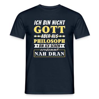 Ich bin nicht Gott aber als Philosoph nah dran - Männer T-Shirt - Navy - Vorne - AI Model Male 178 light (178cm)