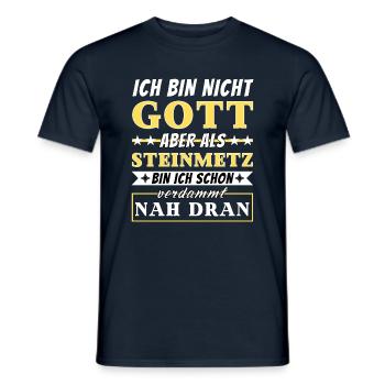 Ich bin nicht Gott aber als Steinmetz nah dran - Männer T-Shirt - Navy - Vorne - AI Model Male 178 light (178cm)