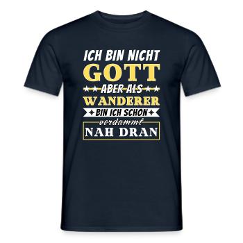 Ich bin nicht Gott aber als Wanderer nah dran - Männer T-Shirt - Navy - Vorne - AI Model Male 178 light (178cm)