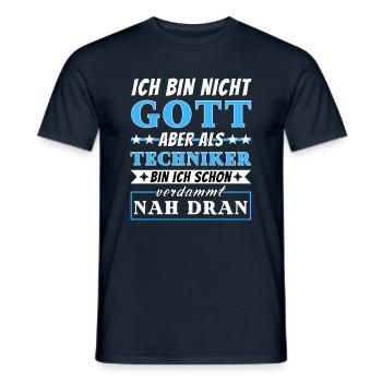 Ich bin nicht Gott aber als Techniker nah dran - Männer T-Shirt - Navy - Vorne - AI Model Male 178 light (178cm)
