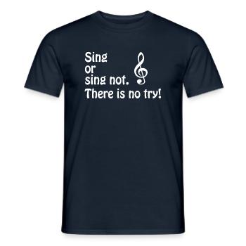 Sing or sing not. Violinschlüssel - weiss - Männer T-Shirt - Navy - Vorne - AI Model Male 178 light (178cm)