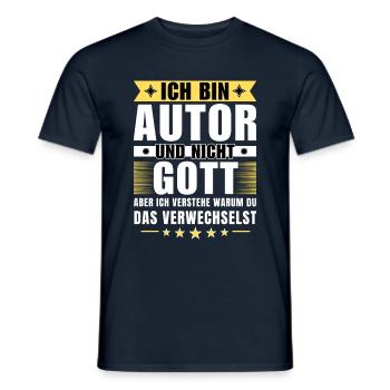 Ich bin Autor und nicht Gott - Männer T-Shirt - Navy - Vorne - AI Model Male 178 light (178cm)