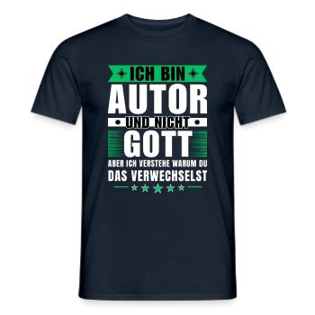 Ich bin Autor und nicht Gott - Männer T-Shirt - Navy - Vorne - AI Model Male 178 light (178cm)