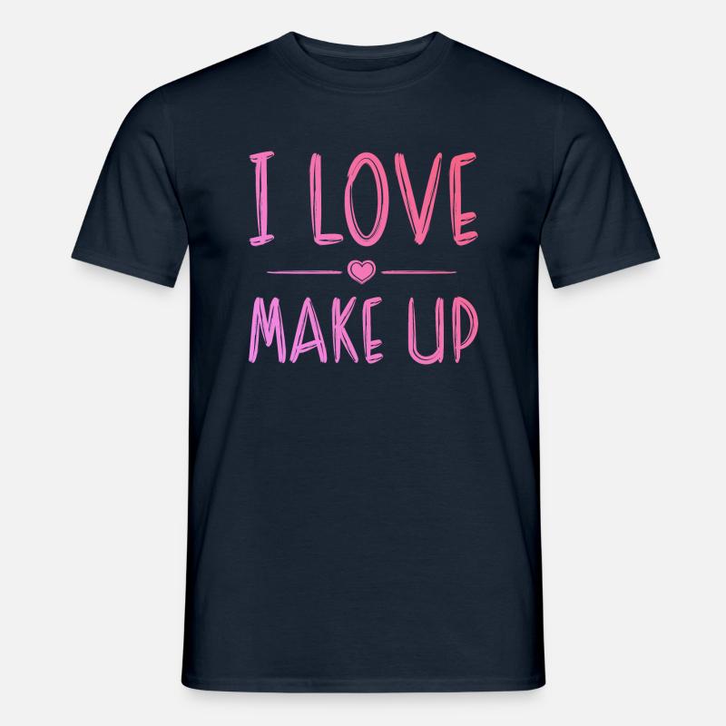 Ich liebe Make up - Männer T-Shirt - Navy