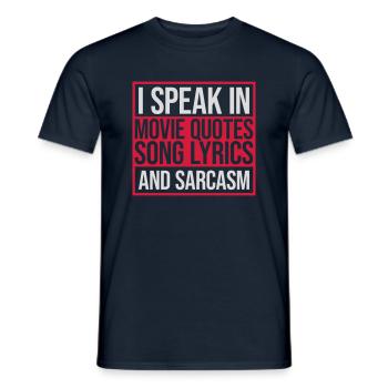 speak lyrics and sarcasm - Men's T-Shirt - navy - Front - AI Model Male 178 light (178cm)