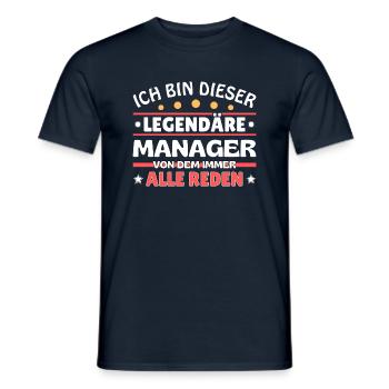 Ich bin dieser legendäre Manager - Männer T-Shirt - Navy - Vorne - AI Model Male 178 light (178cm)