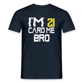 21 Year Old Card Me Funny 21st Birthday Gift Him - Männer T-Shirt - Navy - Vorne - AI Model Male 178 light (178cm)