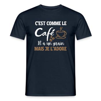 C'est comme le café il a un grain mais je l'adore - T-shirt homme - marine - Devant - AI Model Male 178 light (178cm)