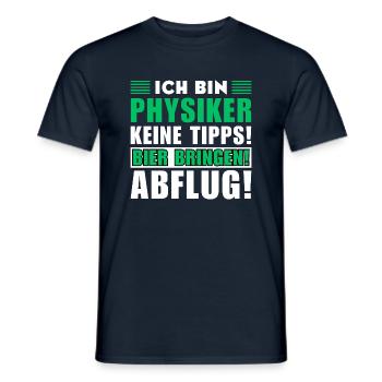 Ich bin Physiker - Keine Tipps! Bier bringen - Männer T-Shirt - Navy - Vorne - AI Model Male 178 light (178cm)