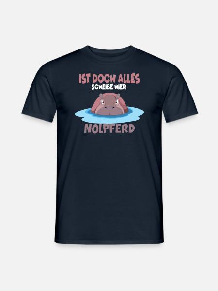 Ist doch alles scheiße hier Nölpferd - Männer T-Shirt - Navy