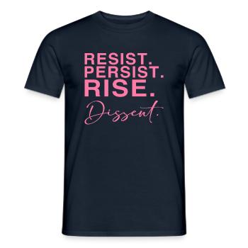 Resist. Persist. Rise. Dissent. - Men's T-Shirt - navy - Front - AI Model Male 178 light (178cm)
