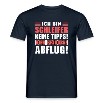 Ich bin Schleifer - Keine Tipps! Bier bringen! - Männer T-Shirt - Navy - Vorne - AI Model Male 178 light (178cm)