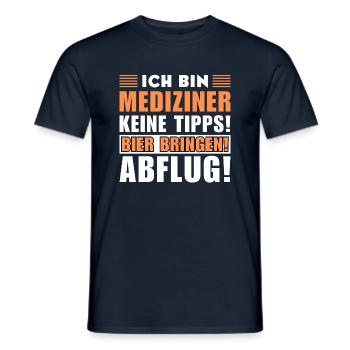 Ich bin Mediziner - Keine Tipps! Bier bringen - Männer T-Shirt - Navy - Vorne - AI Model Male 178 light (178cm)