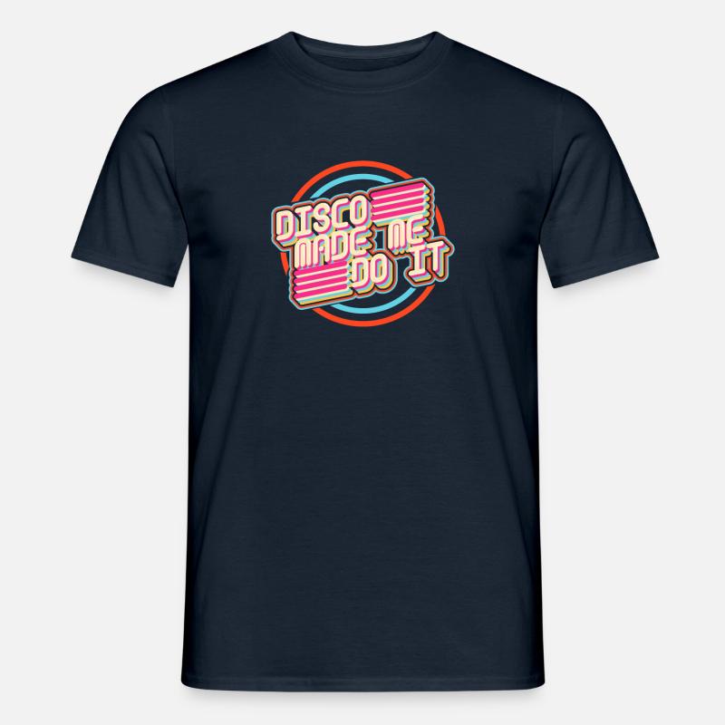 Disco Made Me Do It - Men’s T-shirt - navy