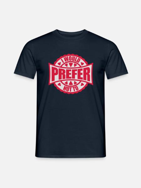 I prefer not to - Men's T-Shirt - navy