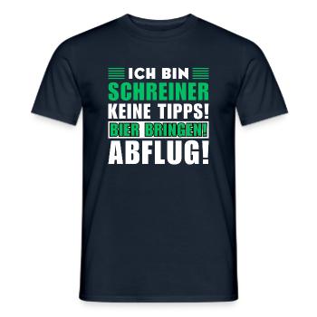 Ich bin Schreiner - Keine Tipps! Bier bringen - Männer T-Shirt - Navy - Vorne - AI Model Male 178 light (178cm)