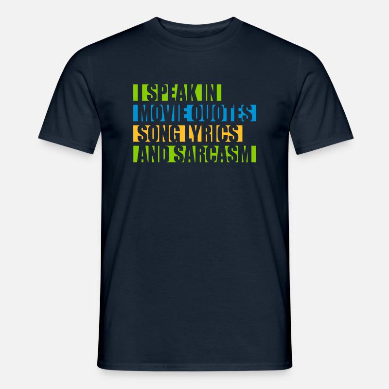 speak lyrics and sarcasm - Männer T-Shirt - Navy