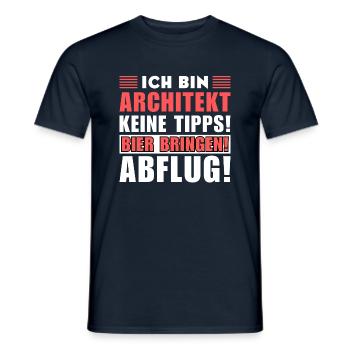 Ich bin Architekt - Keine Tipps! Bier bringen! - Männer T-Shirt - Navy - Vorne - AI Model Male 178 light (178cm)