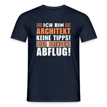Ich bin Architekt - Keine Tipps! Bier bringen - Männer T-Shirt - Navy - Vorne - AI Model Male 178 light (178cm)