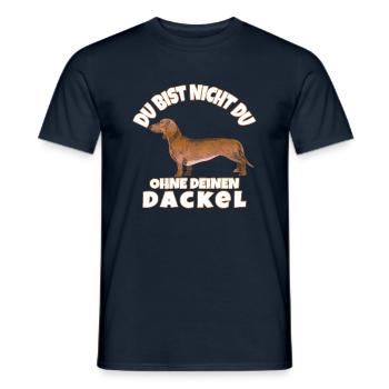 DU BIST NICHT DU OHNE DEINEN DACKEL - Männer T-Shirt - Navy - Vorne - AI Model Male 178 light (178cm)