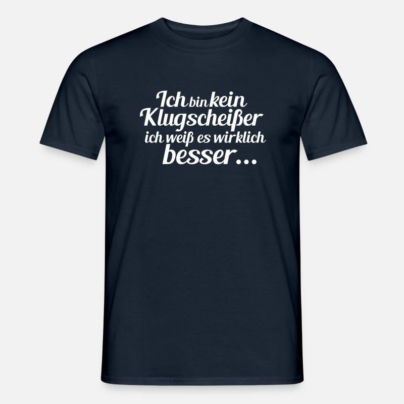 Klugscheißer Besserwisser Rechthaber - Männer T-Shirt - Navy