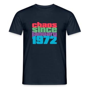 January 1972 50th Birthday Chaos since 1972 - Men's T-Shirt - navy - Front - AI Model Male 178 light (178cm)