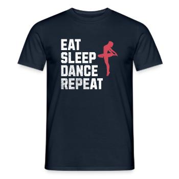 Essen, Schlafen, Tanzen, Wiederholen: Das Leben einer Tänzerin - Männer T-Shirt - Navy - Vorne - AI Model Male 178 light (178cm)