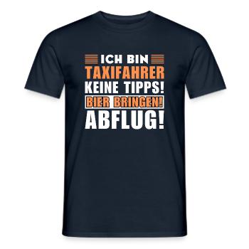 Ich bin Taxifahrer - Keine Tipps! Bier bringen - Männer T-Shirt - Navy - Vorne - AI Model Male 178 light (178cm)