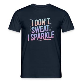 I don't sweat, I glitter! - Men's T-Shirt - navy - Front - AI Model Male 178 light (178cm)