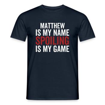 Matthew ist mein Name Verderben ist mein Spiel - Männer T-Shirt - Navy - Vorne - AI Model Male 178 light (178cm)