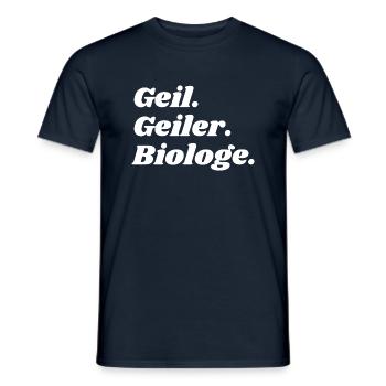 Geil. Geiler. Biologe - Männer T-Shirt - Navy - Vorne - AI Model Male 178 light (178cm)