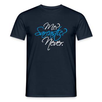 me sarcastic never quote - Men's T-Shirt - navy - Front - AI Model Male 178 light (178cm)