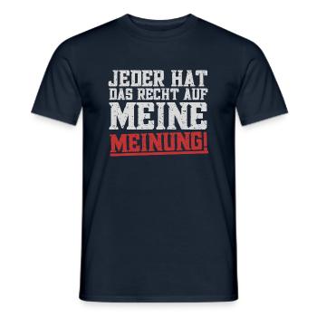Jeder hat das Recht auf meine Meinung! - Männer T-Shirt - Navy - Vorne - AI Model Male 178 light (178cm)