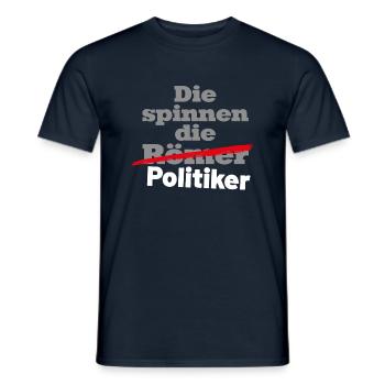 Die spinnen die Politiker weiss - Männer T-Shirt - Navy - Vorne - AI Model Male 178 light (178cm)