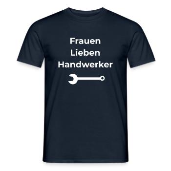 Frauen Lieben Handwerker - Männer T-Shirt - Navy - Vorne - AI Model Male 178 light (178cm)