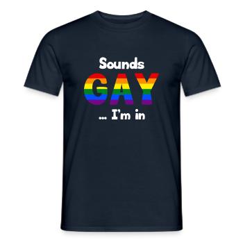 Klingt schwul, ich bin dabei - Männer T-Shirt - Navy - Vorne - AI Model Male 178 light (178cm)