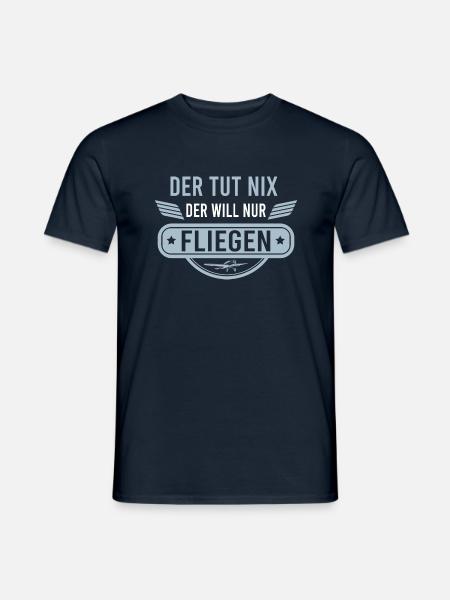 Der Tut Nix Der Will Nur Fliegen Pilot - Männer T-Shirt - Navy