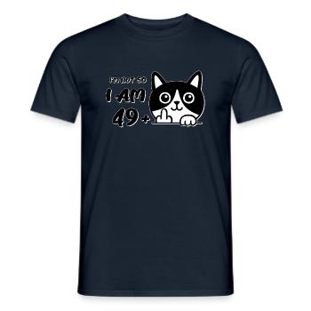 I'm Not 50, I Am 49 Plus 1 Middle Finger Cat Flip - Men's T-Shirt - navy - Front - AI Model Male 178 light (178cm)