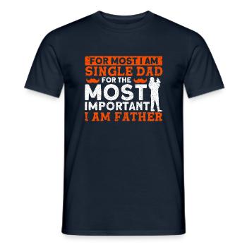 La chose la plus importante que je suis la fête des pères - T-shirt homme - marine - Devant - AI Model Male 178 light (178cm)