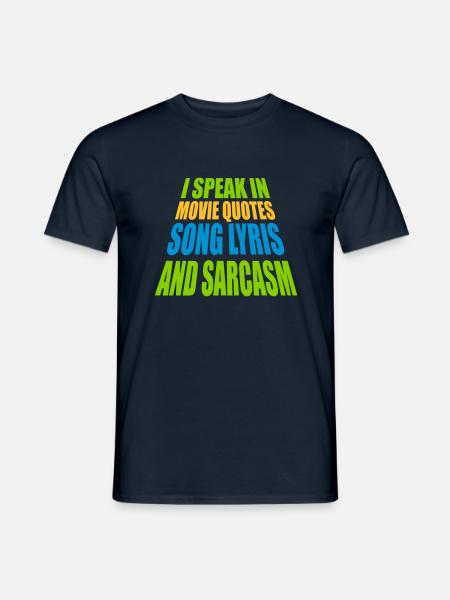 speak lyrics and sarcasm - Men's T-Shirt - navy