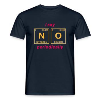 I say NO peropdically - don't be a yes-man! - Men's T-Shirt - navy - Front - AI Model Male 178 light (178cm)