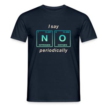 I say NO peropdically - don't be a yes-man! - Men's T-Shirt - navy - Front - AI Model Male 178 light (178cm)