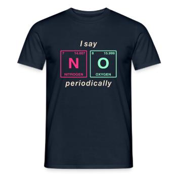 I say NO peropdically - don't be a yes-man! - Men's T-Shirt - navy - Front - AI Model Male 178 light (178cm)