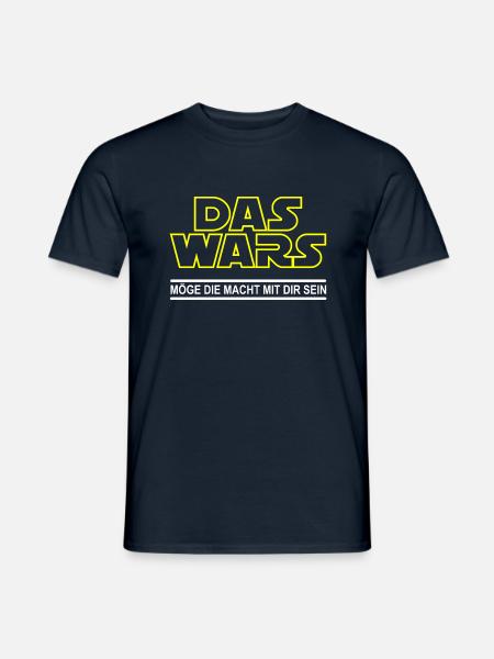 Das Wars, Möge die Macht mit die sein - Männer T-Shirt - Navy