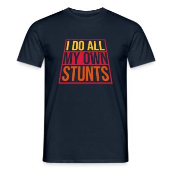 all my own stunts - Männer T-Shirt - Navy - Vorne - AI Model Male 178 light (178cm)