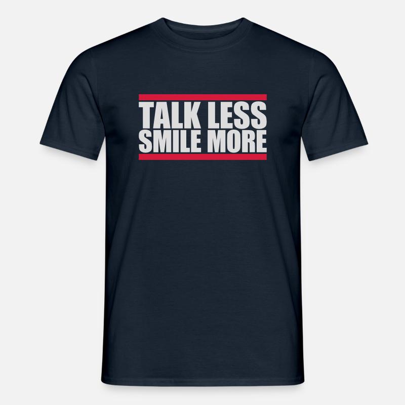talk less smile more - Männer T-Shirt - Navy