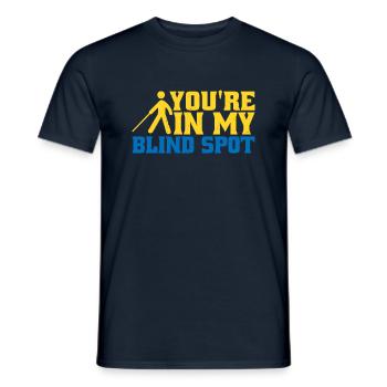 You're In My Blind Spot 10 - Men's T-Shirt - navy - Front - AI Model Male 178 light (178cm)